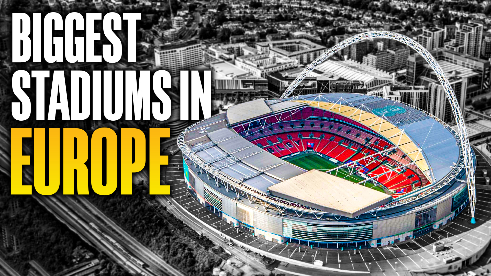 The Biggest Football Stadium In Every European Country The Biggest Football Stadium In Every European Country