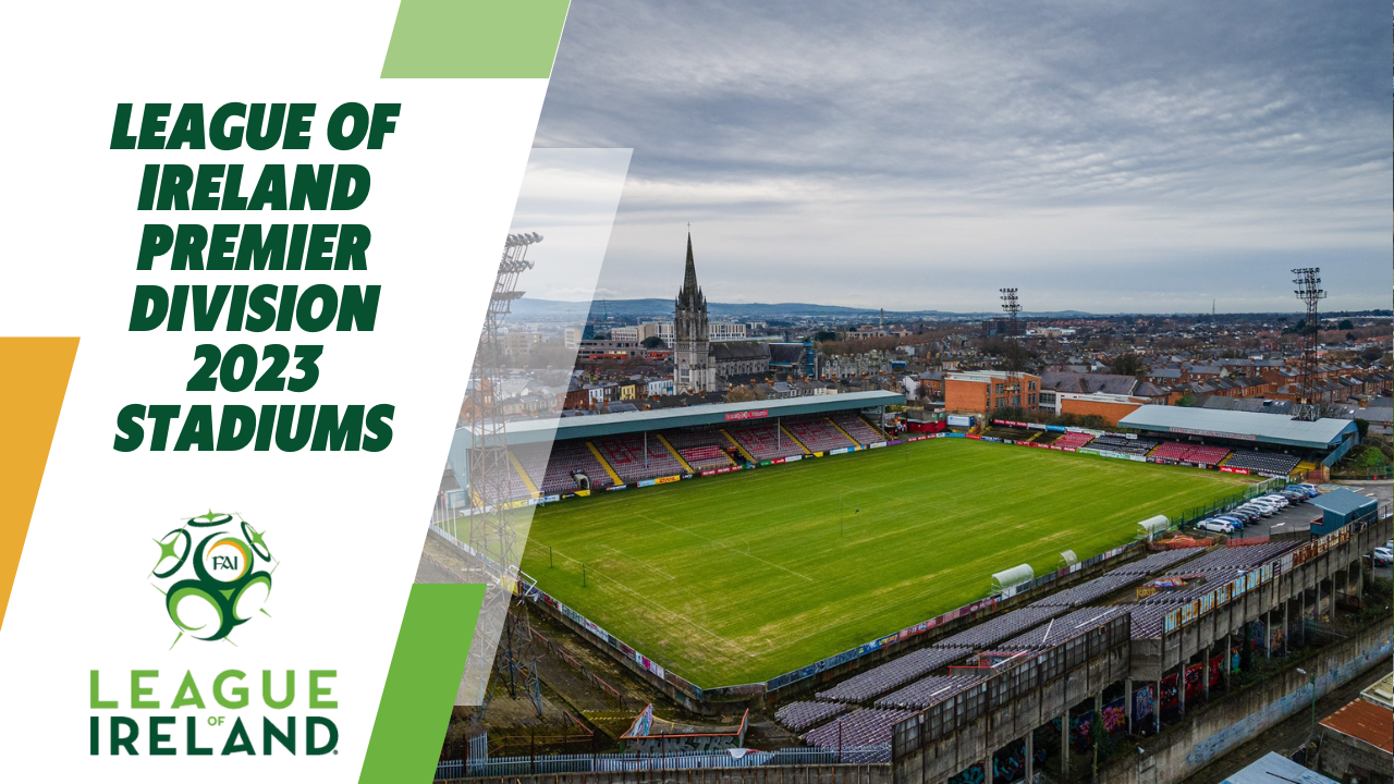 Ireland Premier Division 2023 Stadiums