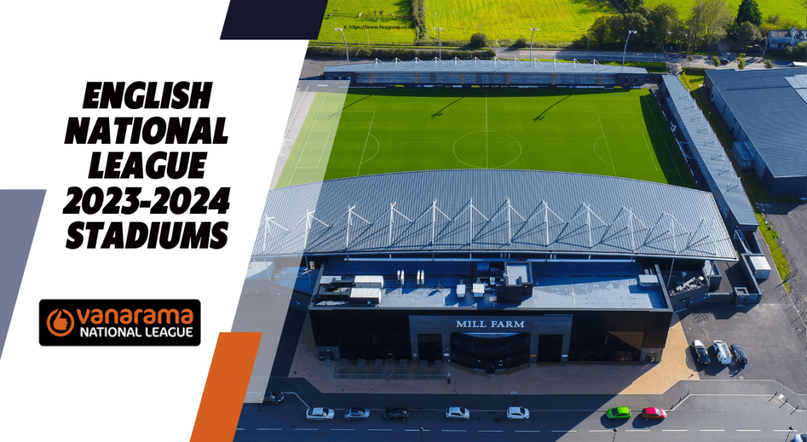 English national league 2023 2024 stadiums