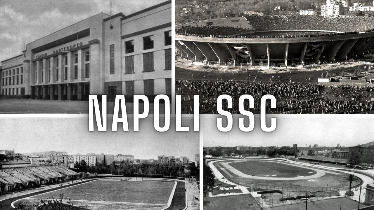 All the Stadiums in the History of SSC Napoli